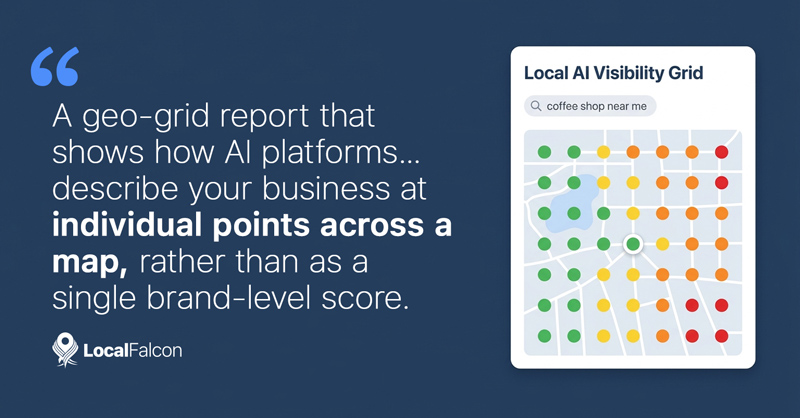 https://assets.localfalcon.com/uploads/blog-imagery/local-ai-visibility-grids-see-how-ai-talks-about-your-business-by-location/local-ai-visibility-grid-pullquote.jpg